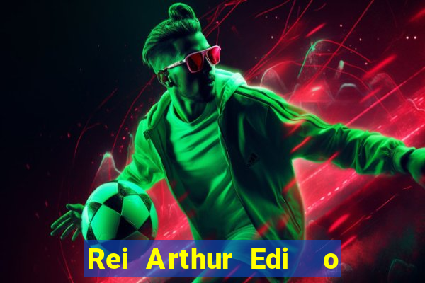 Rei Arthur Edi  o Ouro rei arthur (2004 onde assistir) rei arthur